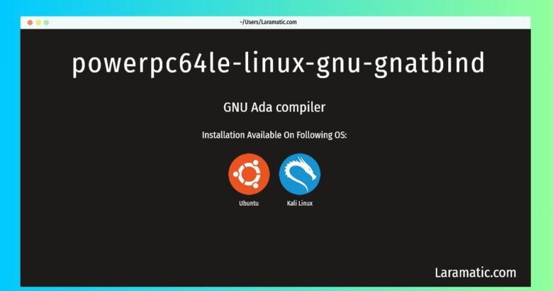 powerpc64le linux gnu gnatbind