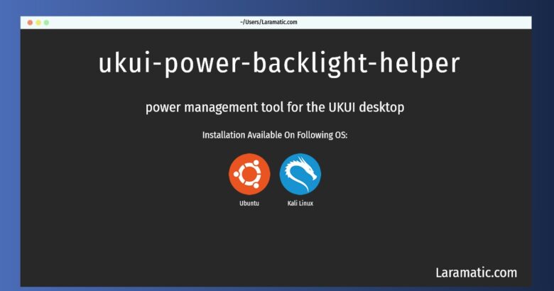 ukui power backlight helper