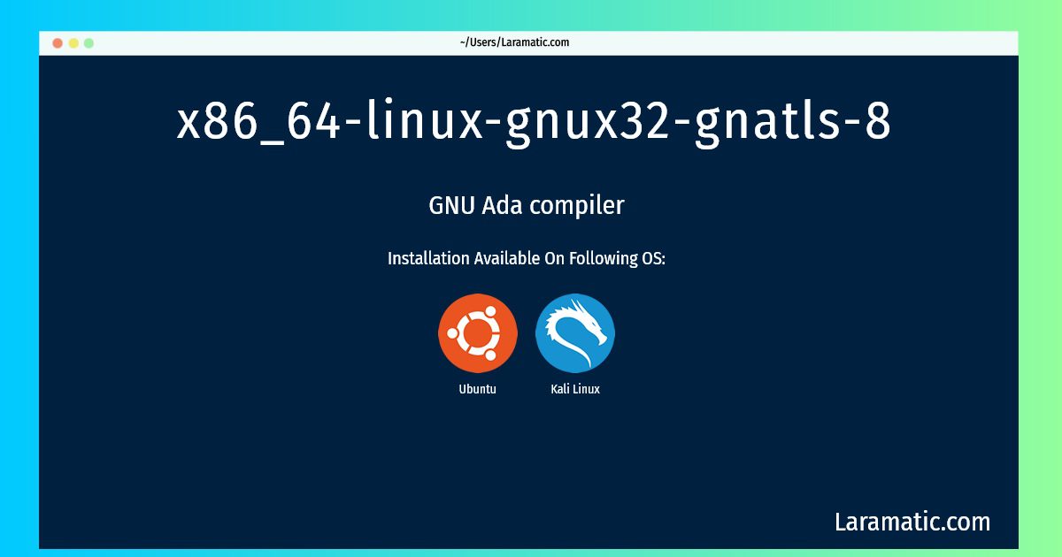 x86 64 linux gnux32 gnatls 8