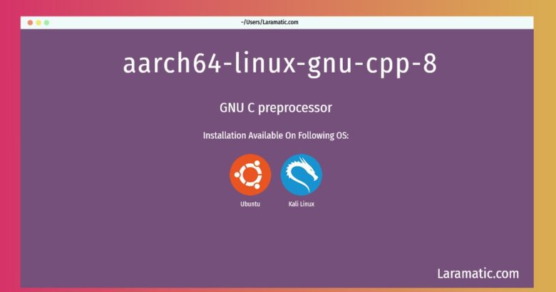 aarch64 linux gnu cpp 8