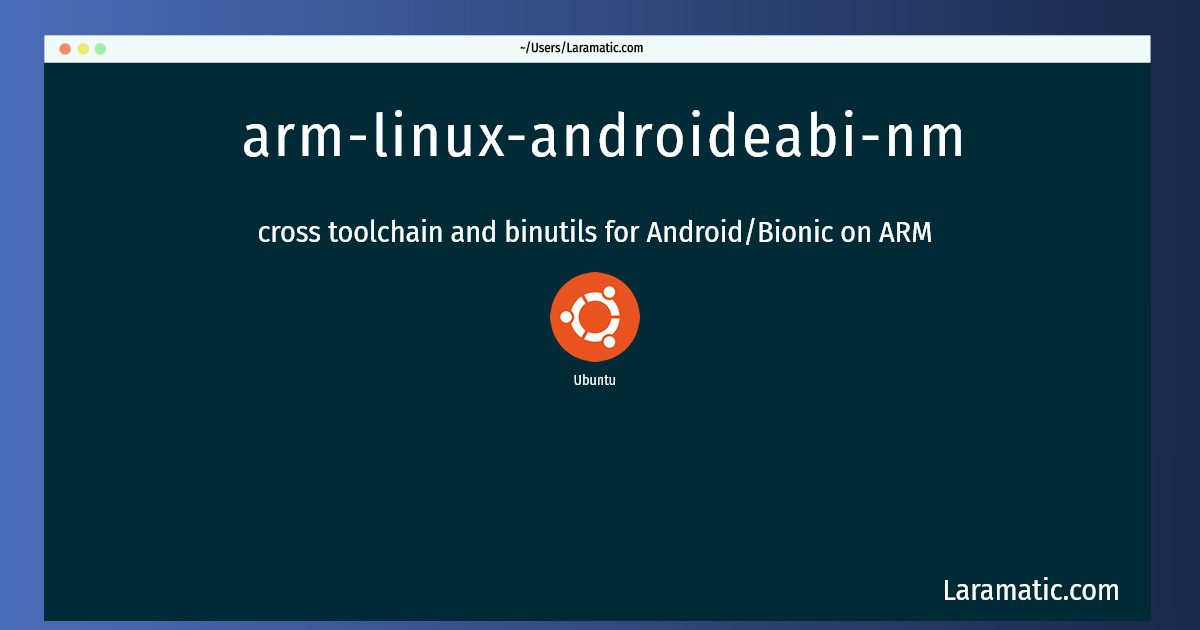 arm linux androideabi nm