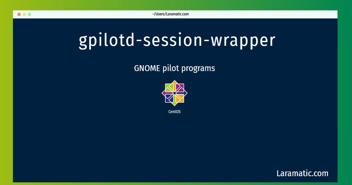 gpilotd session wrapper