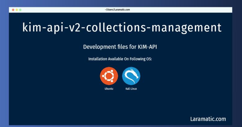 kim api v2 collections management
