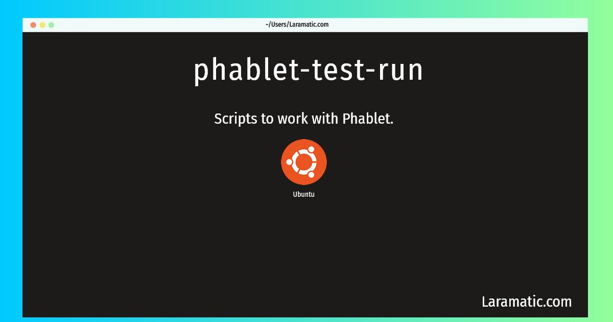 phablet test run