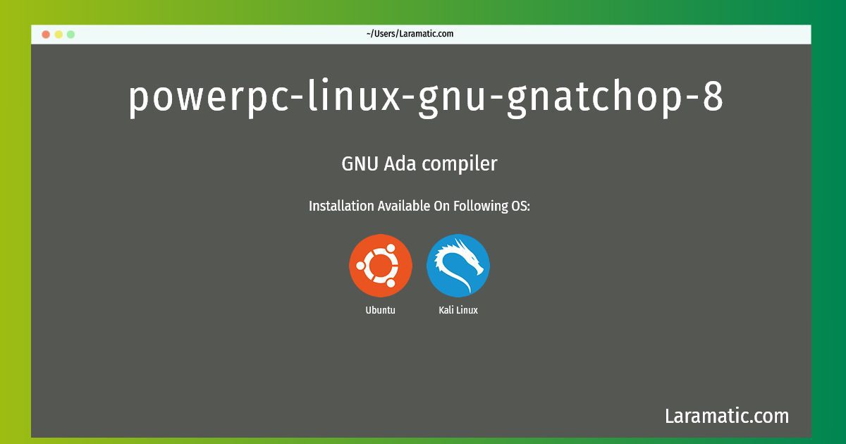 powerpc linux gnu gnatchop 8