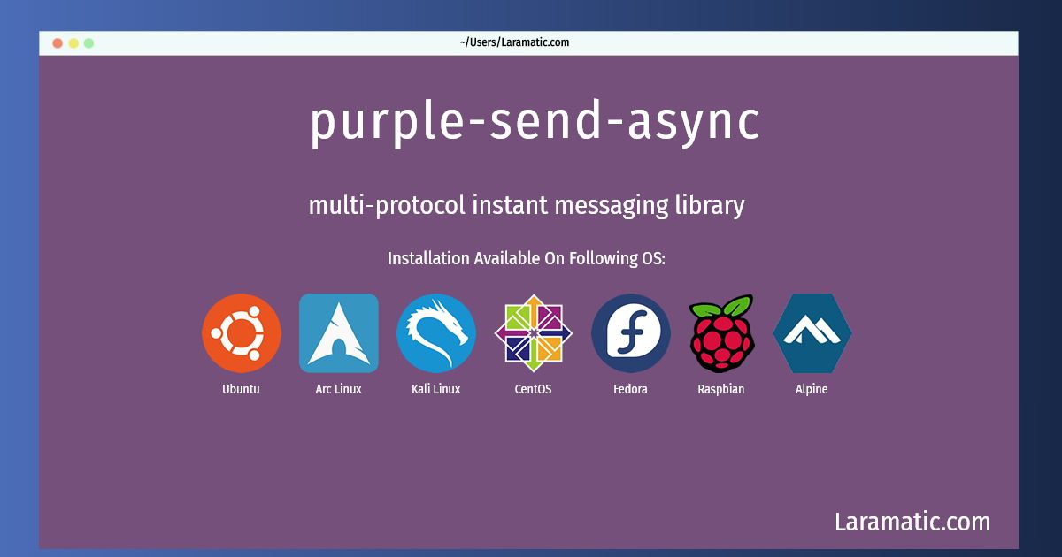 purple send async