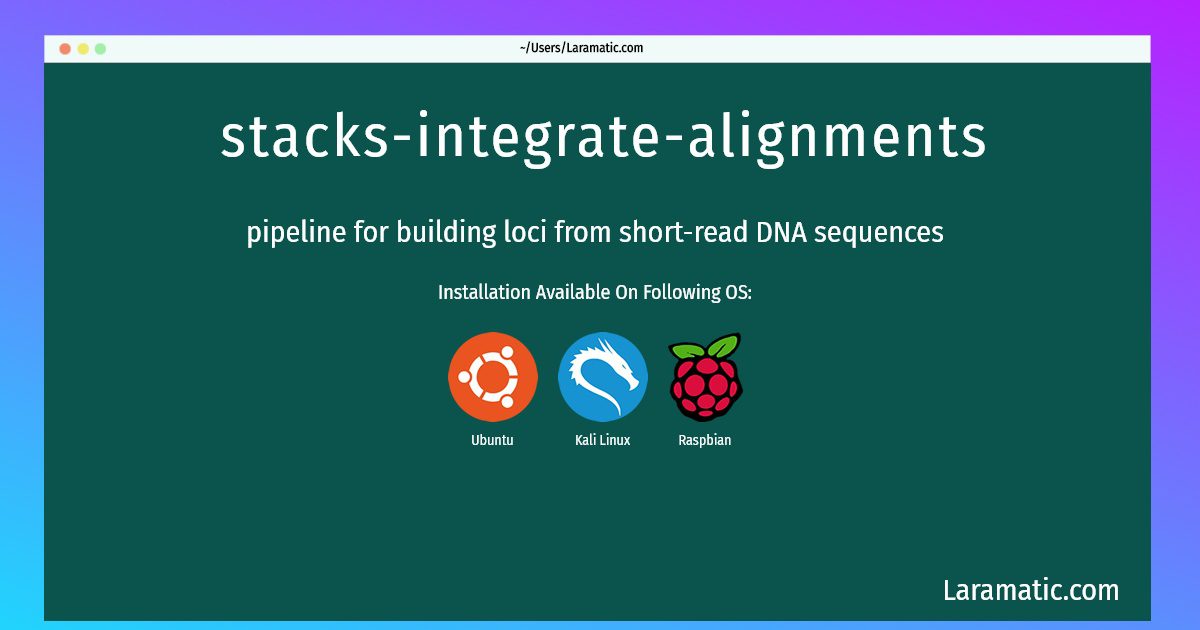 stacks integrate alignments