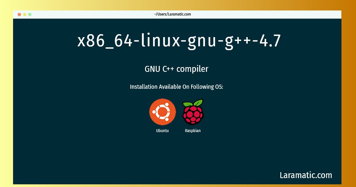 x86 64 linux gnu g 4 7