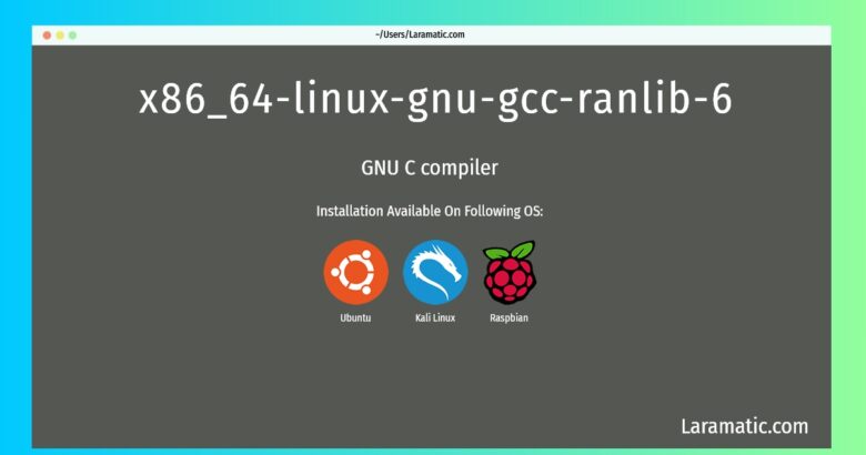 x86 64 linux gnu gcc ranlib 6