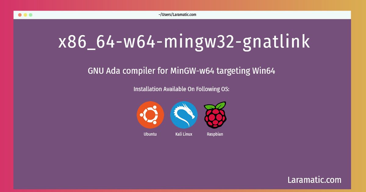 x86 64 w64 mingw32 gnatlink